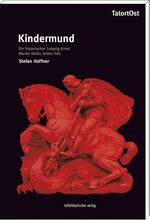 ISBN 9783898127042: Kindermund - Ein historischer Leipzig-Krimi