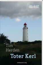 ISBN 9783898128940: Toter Kerl - Insel-Krimi