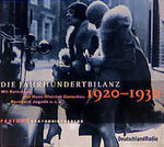 ISBN 9783898130820: Die Jahrhundertbilanz, Audio-CDs, 1920-1930, 1 Audio-CD