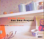 ISBN 9783898131230: Das Oma-Projekt