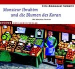 ISBN 9783898132787: Monsieur Ibrahim und die Blumen des Koran (1 CD)