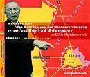 ISBN 9783898133548: Das Märchen von der Wiedervereinigung erzählt von Konrad Adenauer