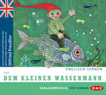 ISBN 9783898134194: Englisch lernen mit Dem kleinen Wassermann - Sprach-Hörspiel für Kinder nach Motiven des gleichnamigen Kinderbuchs von Otfried Preussler (1 CD)