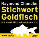 ISBN 9783898134743: Stichwort Goldfisch (leser: Horst Michael Neutze)