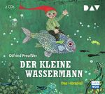 ISBN 9783898135450: Der kleine Wassermann - Hörspiel für Kinder (2 CDs)