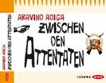 ISBN 9783898138918: Zwischen den Attentaten  -  gelsen von Heikko Deutschmann und Alexander Doering