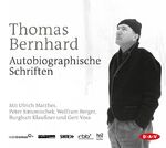 ISBN 9783898139885: Autobiographische Schriften – Ungekürzte Lesungen mit Wolfram Berger, Burghart Klaußner, Ulrich Matthes, Peter Simonischek, Gert Voss (15 CDs)