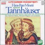 ISBN 9783898160193: Hans-Peter Minetti spricht Liebesgedichte um Tannhäuser. Liebesgedichte vom historischen Danhuser, aus Volksbühern, von Heinrich Heine, Richard Wagner und anderen