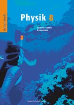 ISBN 9783898183727: Duden Physik - Gymnasium Sachsen-Anhalt - 8. Schuljahr – Arbeitsheft