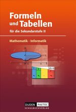 ISBN 9783898186063: Duden Formeln und Tabellen - Mathematik - Informatik / Sekundarstufe II - Formelsammlung