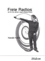 ISBN 9783898211581: Freie Radios als Ort der aktiven Jugend-Medien-Arbeit