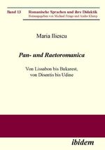 Pan- und Raetoromanica - Von Lissabon bis Bukarest, von Disentis bis Udine