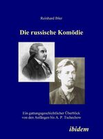 ISBN 9783898219389: Die russische Komödie. Ein gattungsgeschichtlicher Überblick von den Anfängen bis A. P. Tschechow