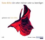 ISBN 9783898304818: Vier Arten meinen Vater zu beerdigen 6 Audio CD s Liane Dirks