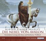 ISBN 9783898307697: Die Nebel von Avalon : Literatur, Inszenierung. Marion Zimmer Bradley. Inszenierte Lesung mit Anna und Katharina Thalbach. In der Übers. von Manfred Ohl und Hans Sartorius