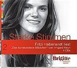 ISBN 9783898309684: Das kunstseidene Mädchen – BRIGITTE Hörbuch-Edition - Starke Stimmen 2005