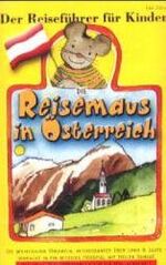 ISBN 9783898320214: Die Reisemaus in Österreich