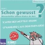 Schon gewusst? Folge 5 – Wissenschaftler erklären Kindern die Welt