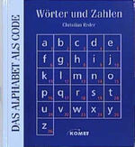 ISBN 9783898361187: Das Alphabet als Code. Wörter und Zahlen