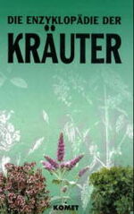 ISBN 9783898361408: Die Enzyklopädie der Kräuter.