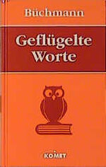 ISBN 9783898361613: Geflügelte Worte