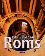 ISBN 9783898361729: Paläste und Gärten Roms