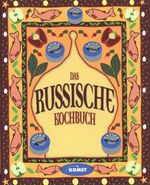 ISBN 9783898362290: Das russische Kochbuch