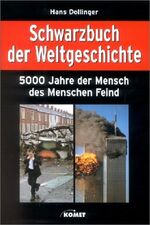 ISBN 9783898362382: Schwarzbuch der Weltgeschichte