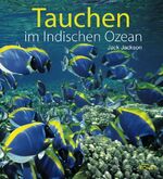 ISBN 9783898366113: Tauchen im Indischen Ozean