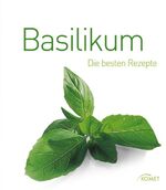 ISBN 9783898368766: Basilikum: Die besten Rezepte