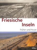 ISBN 9783898368797: Friesische Inseln früher und heute