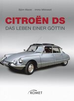 ISBN 9783898368926: Citroen DS – Das Leben einer Göttin