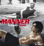 ISBN 9783898369558: Männer - früher und heute