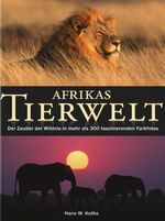 ISBN 9783898369961: Afrikas Tierwelt: Der Zauber der Wildnis in mehr als 300 faszinierenden Farbfotos - Wir verwenden nur laut Verpackungsgesetz zertifizierte EINWEG-Verpackungen.