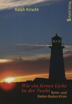 ISBN 9783898413916: Wie ein fernes Licht in der Nacht - Bonn- und Baden-Baden-Krimi