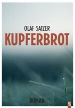 ISBN 9783898417129: Kupferbrot – Roman