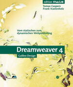 ISBN 9783898421263: Dreamweaver 4 – Vom statischen zum dynamischen Webpublishing