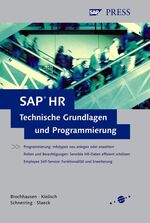 SAP HR – Technische Grundlagen und Programmierung