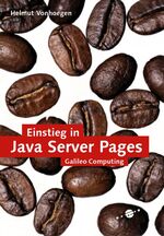 ISBN 9783898423601: Einstieg in JavaServer Pages 2.0: Webserver-Programmierung für Einsteiger (Galileo Computing) [Gebundene Ausgabe] von Helmut Vonhoegen