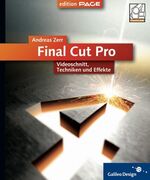 ISBN 9783898424172: Final Cut Pro HD - 4c, mit CD-ROM: Videoschnitt, Techniken und Effekte