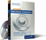 Praxisbuch Netzwerk-Sicherheit – VPN, WLAN, Intrusion Detection, Disaster Recovery, Kryptologie, für UNIX/Linux und Windows