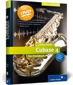 ISBN 9783898427708: Cubase 4. Das Praxisbuch