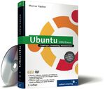 ISBN 9783898428484: Ubuntu GNU/Linux. Grundlagen, Anwendung, Administration. Aktuell zu "Edgy Eft" und "Dapper Drake". Mit 2 DVDs. Fischer, Marcus