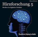 ISBN 9783898432139: Hirnforschung 5: Denken im digitalen Zeitalter