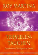 ISBN 9783898452151: Tiefseelentauchen: Emotionales Gleichgewicht finden: Emotionale Balance