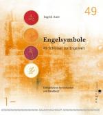 Engelsymbole - 49 Schlüssel zur Engelwelt ; [energetisierte Symbolkarten und Handbuch]