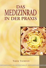 ISBN 9783898452984: Das Medizinrad in der Praxis