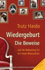 ISBN 9783898453523: Wiedergeburt - Die Beweise. ... und die Bedeutung für ein neues Bewusstsein