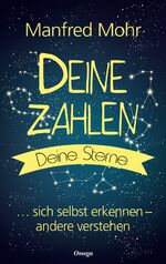 ISBN 9783898456173: Deine Zahlen, deine Sterne – Sich selbst erkennen, andere verstehen