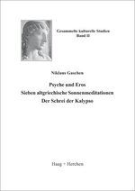 ISBN 9783898464338: Psyche und Eros - Sieben altgriechische Sonnenmeditationen. Der Schrei der Kalypso